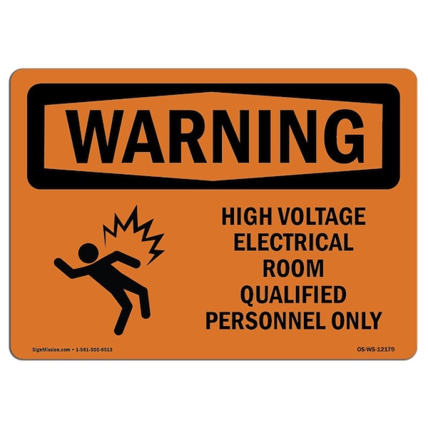 Safety Sign, OSHA WARNING, 18" Height, 24" Width, High Voltage Electrical Room, Landscape